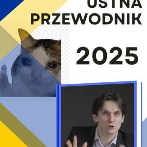 Maturalny przewodnik po maturze ustnej - opracowanie wymogów PDF + WIDEO